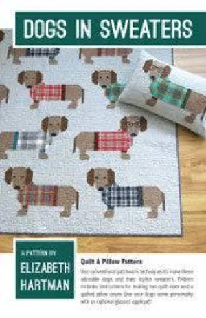 Elizabeth Hartman - Dogs In Sweaters - Quilt & Pillow Pattern