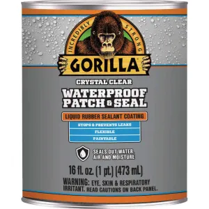 GORILLA 16oz CLEAR WATERPROOF PATCH & SEAL LIQUD