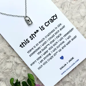 This Sh** is Crazy - Lock Necklace -Hilarious Necklace Gift Idea